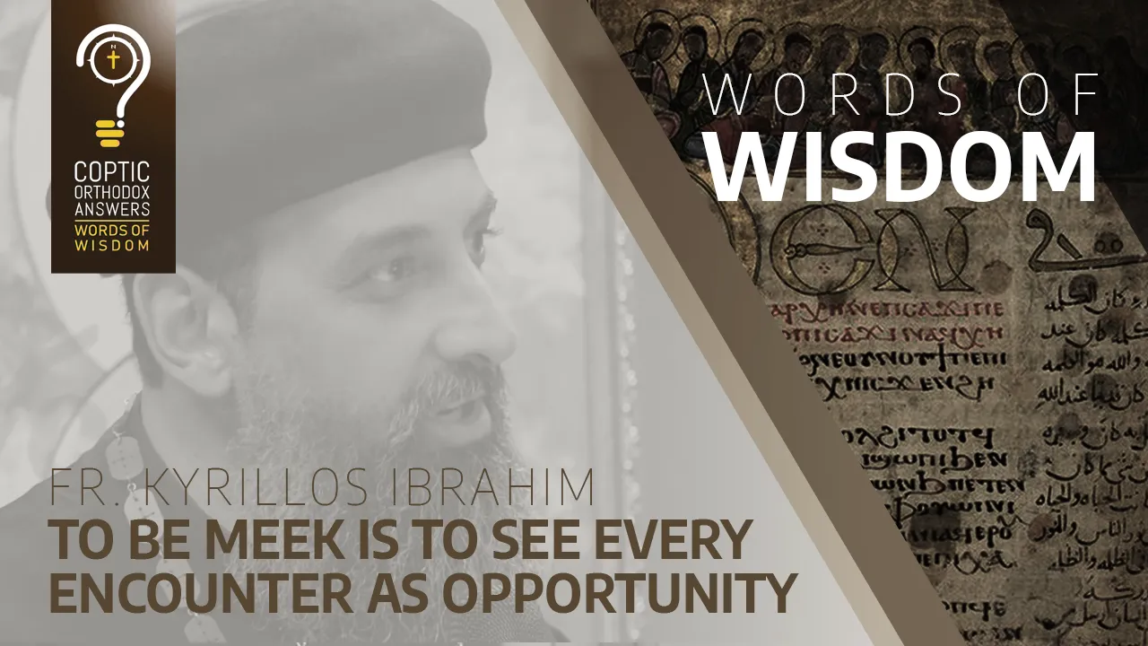 To Be Meek is to See Every Encounter as Opportunity